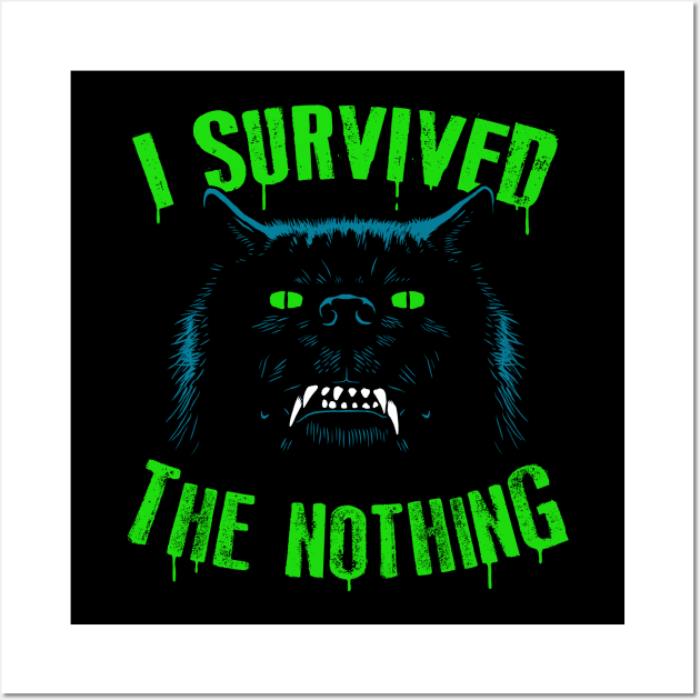 I Survived The Nothing Wall Art by Stationjack